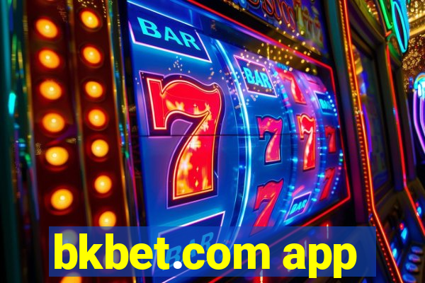 bkbet.com app